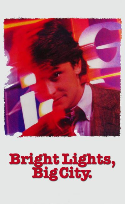 Poster for the movie "Bright Lights, Big City"