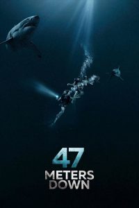 Poster for the movie "47 Meters Down"