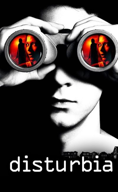 Poster for the movie "Disturbia"