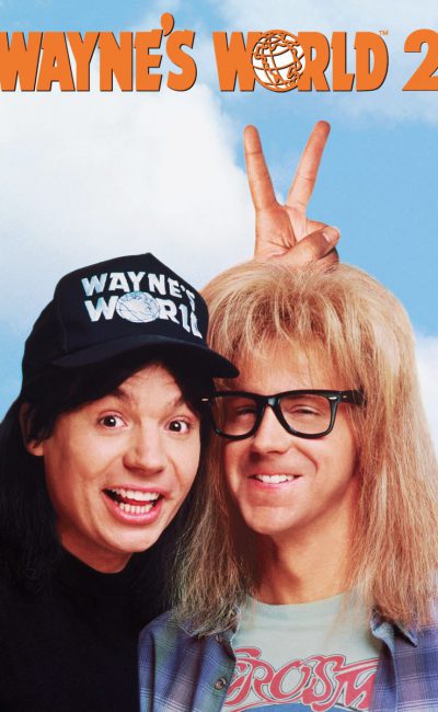 Poster for the movie "Wayne's World 2"