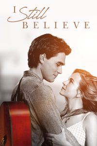 Poster for the movie "I Still Believe"