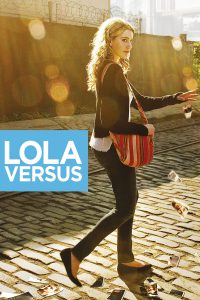 Poster for the movie "Lola Versus"
