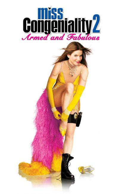 Poster for the movie "Miss Congeniality 2: Armed and Fabulous"