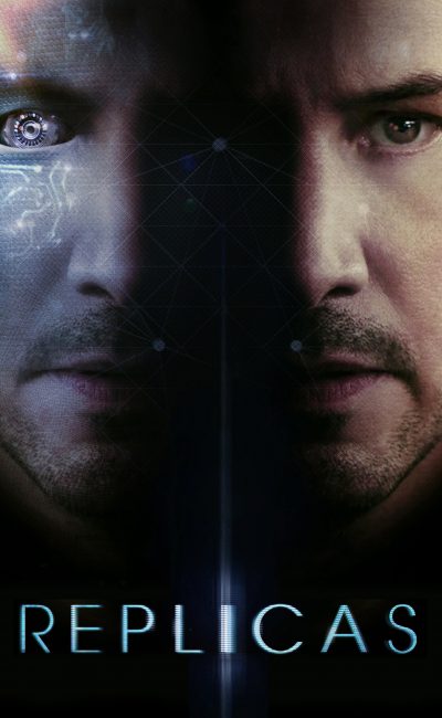Poster for the movie "Replicas"