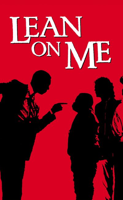 Poster for the movie "Lean On Me"