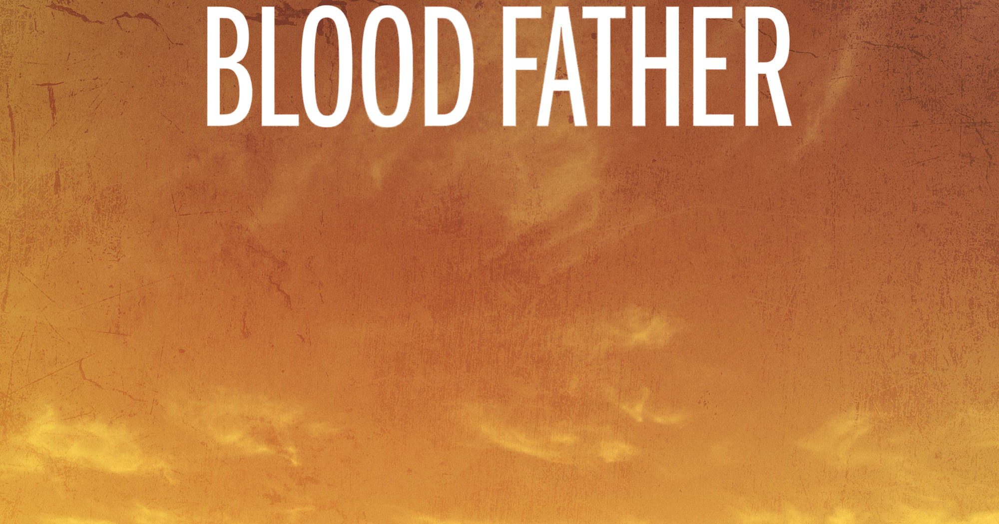 Poster for the movie "Blood Father"