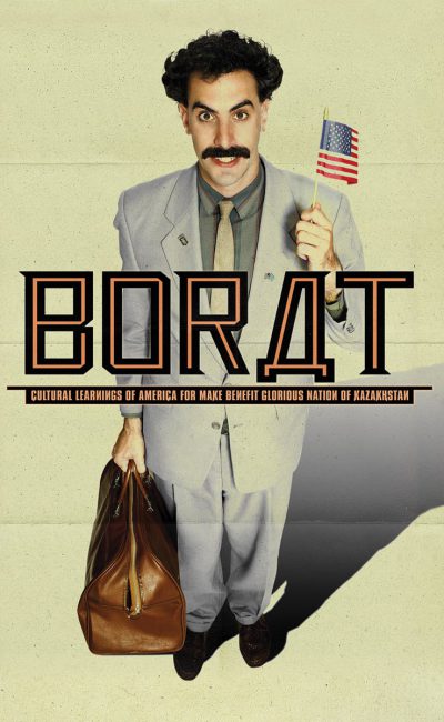 Poster for the movie "Borat: Cultural Learnings of America for Make Benefit Glorious Nation of Kazakhstan"