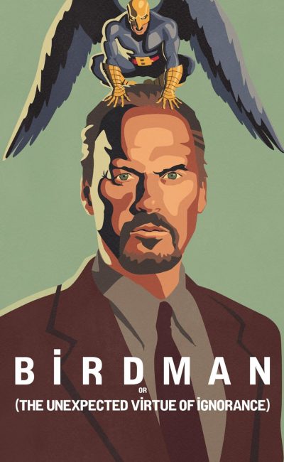 Poster for the movie "Birdman or (The Unexpected Virtue of Ignorance)"