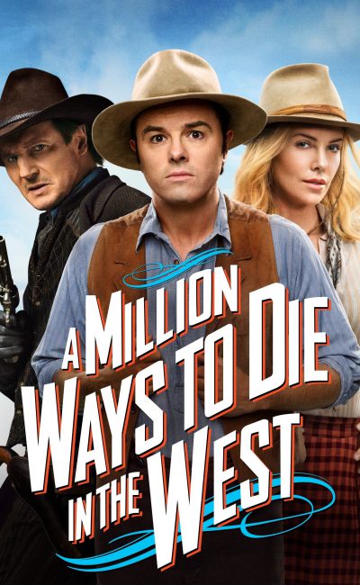 Poster for the movie "A Million Ways to Die in the West"