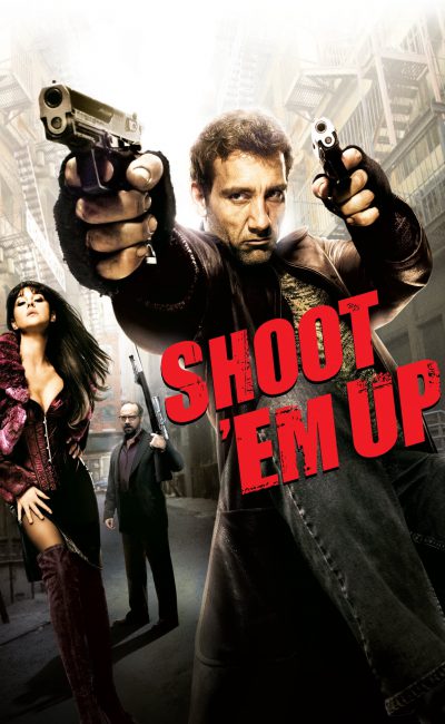 Poster for the movie "Shoot 'Em Up"