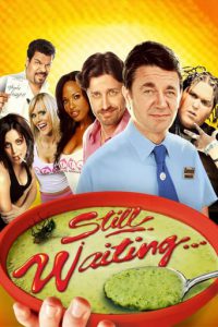 Poster for the movie "Still Waiting..."