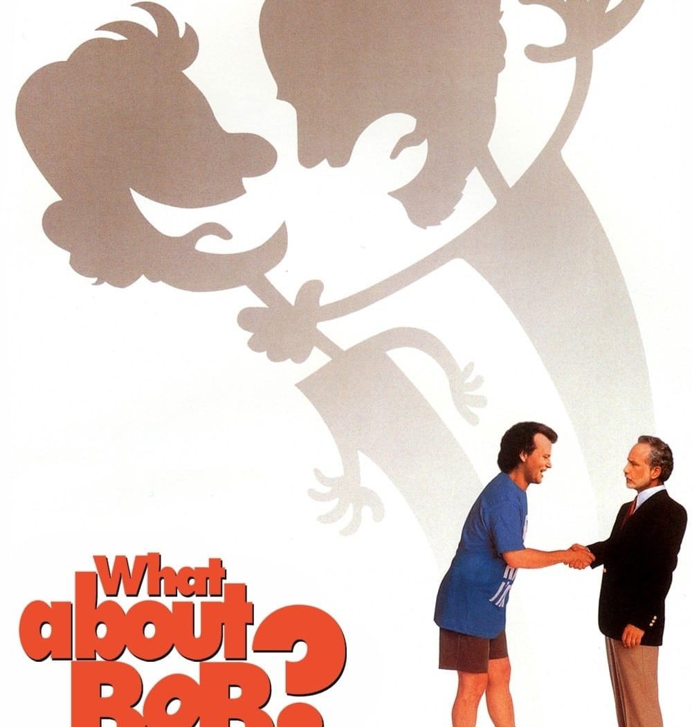Poster for the movie "What About Bob?"