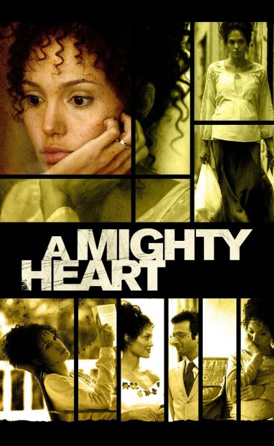 Poster for the movie "A Mighty Heart"