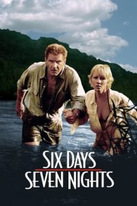 Poster for the movie "Six Days Seven Nights"