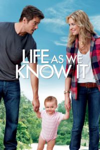 Poster for the movie "Life As We Know It"
