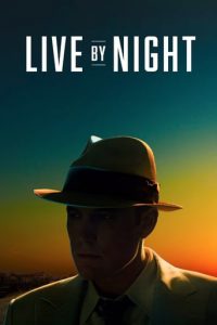 Poster for the movie "Live by Night"